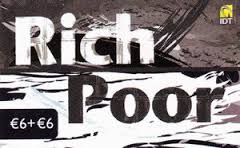 Rich Poor €6+€6